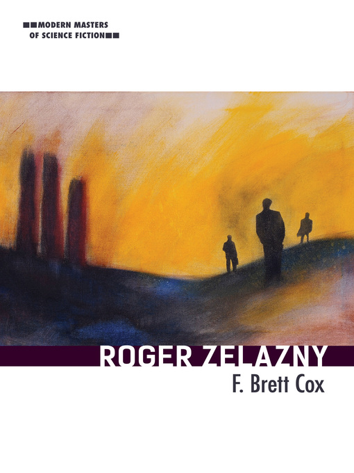 Title details for Roger Zelazny by F. Brett Cox - Available